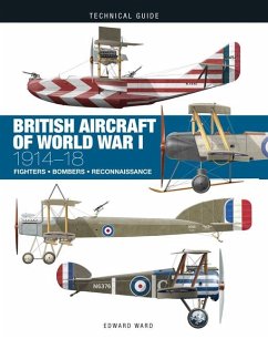 British Aircraft of World War I: 1914-18 - Ward, Edward
