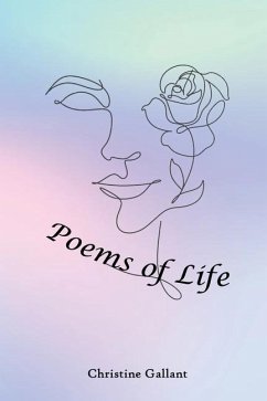 Poems of Life - Gallant, Christine