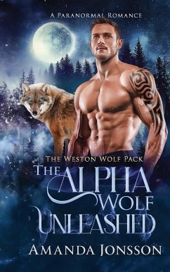 The Alpha Wolf Unleashed - Jonsson, Amanda