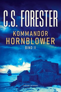 Kommandør Hornblower. Bind 2 - Forester, C. S.