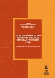 Delincuencia corporativa: compliance, canales de denuncia y persecución penal