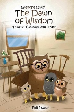 Grandpa Owl's The Dawn of Wisdom - Lower, Phil