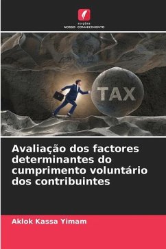 Avaliação dos factores determinantes do cumprimento voluntário dos contribuintes - Yimam, Aklok Kassa