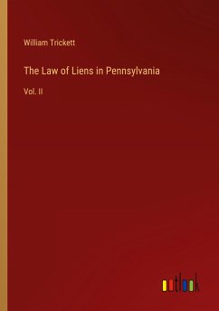 The Law of Liens in Pennsylvania