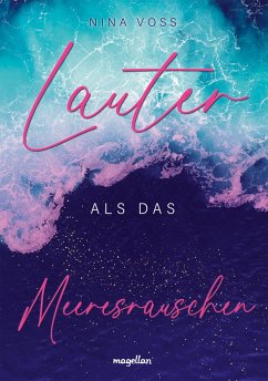 Lauter als das Meeresrauschen - Voß, Nina