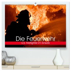 Die Feuerwehr. U.S. Firefighter im Einsatz (hochwertiger Premium Wandkalender 2025 DIN A2 quer), Kunstdruck in Hochglanz