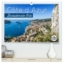 CÔTE D¿AZUR Bezaubernde Orte (hochwertiger Premium Wandkalender 2025 DIN A2 quer), Kunstdruck in Hochglanz