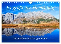 Es grüßt der Hochkönig (Wandkalender 2025 DIN A4 quer), CALVENDO Monatskalender - Calvendo;Kramer, Christa