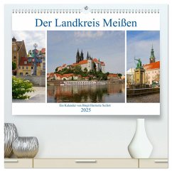 Der Landkreis Meißen (hochwertiger Premium Wandkalender 2025 DIN A2 quer), Kunstdruck in Hochglanz - Calvendo;Seifert, Birgit