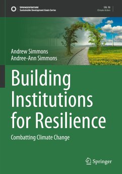 Building Institutions for Resilience - Simmons, Andrew;Simmons, Andree-Ann