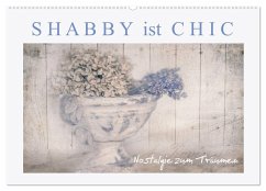 Shabby ist Chic (Wandkalender 2025 DIN A2 quer), CALVENDO Monatskalender