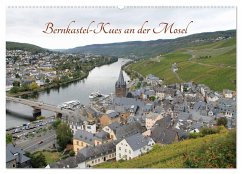 Bernkastel-Kues an der Mosel (Wandkalender 2025 DIN A2 quer), CALVENDO Monatskalender
