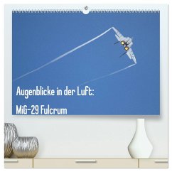 Augenblicke in der Luft: MiG-29 Fulcrum (hochwertiger Premium Wandkalender 2025 DIN A2 quer), Kunstdruck in Hochglanz