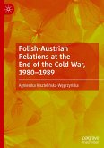 Polish-Austrian Relations at the End of the Cold War, 1980¿1989