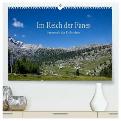 Im Reich der Fanes - Sagenwelt der Dolomiten (hochwertiger Premium Wandkalender 2025 DIN A2 quer), Kunstdruck in Hochglanz