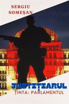 Justiţiarul (eBook, ePUB) - Someșan, Sergiu