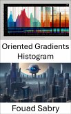 Oriented Gradients Histogram (eBook, ePUB)