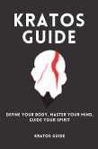 Kratos Guide-Define Your Body, Master Your Mind, Guide Your Spirit (eBook, ePUB)