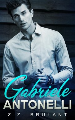 Gabriele Antonelli (Brutal Attachments, #5) (eBook, ePUB) Cover Gabriele Antonelli (Brutal Attachments, #5) (eBook, ePUB)