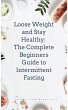 Lose Weight and Stay Healthy With The... - Bild 1