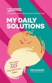My Daily Solutions 2024 May-August (My Daily Solutions Devotional, #5) (eBook, ePUB) My Daily Solutions 2024 May-August (My Daily Solutions Devotional, #5) (eBook, ePUB)