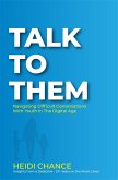 Talk To Them (eBook, ePUB)