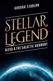 Stellar Legend: Alexa & The Galactic Harmony (Stellar Legends: A cosmic Adventure Beyond Imagination, #2) (eBook, ePUB)