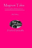 Magnum Tales ~ H is for Handcuffs (eBook, ePUB) Magnum Tales ~ H is for Handcuffs (eBook, ePUB)