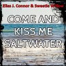 Come and Kiss me Saltwater... - Bild 1