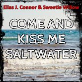 Come and Kiss me Saltwater (MP3-Download)