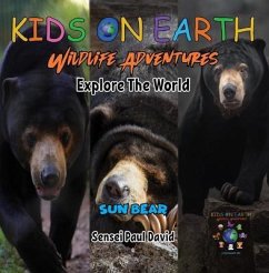 KIDS ON EARTH - Sun Bear - Cambodia (eBook, ePUB) - David, Sensei Paul