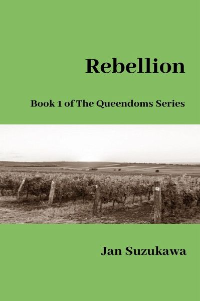 Rebellion (The Queendoms Series, #1) (eBook, ePUB) Rebellion (The Queendoms Series, #1) (eBook, ePUB)
