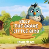 Billy, The Brave Litte Bird (eBook, ePUB)