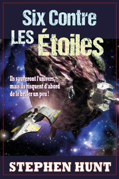 Six Contre les Étoiles (eBook, ePUB) - Hunt, Stephen