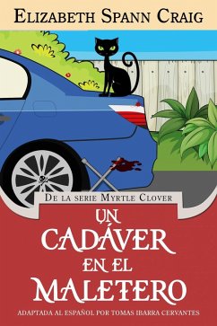 Un cadáver en el maletero (Myrtle Clover) (eBook, ePUB) - Craig, Elizabeth Spann