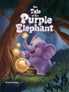 The Tale of the Purple Elephant (eBook, ePUB) - Goldsby, Eva