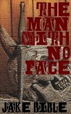 The Man With No Face (eBook, ePUB)