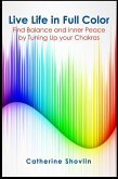 Live Life in Full Color (eBook, ePUB)
