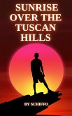 Sunrise Over the Tuscan Hills (Romance Novel) (eBook, ePUB)