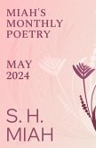 May 2024 (Miah's Monthly Poetry) (eBook, ePUB) May 2024 (Miah's Monthly Poetry) (eBook, ePUB)