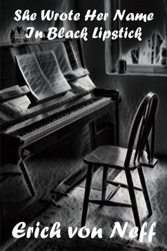 Cover She Wrote Her Name in Black Lipstick (eBook, ePUB)