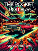 The Rocket Rollers & The Roswell Revelations (eBook, ePUB)