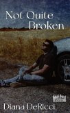 Not Quite Broken (Arbor Heights, #7) (eBook, ePUB)