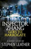 Inspector Zhang Goes To Harrogate (A Short Story) (eBook, ePUB)