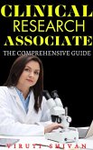 Clinical Research Associate - The Comprehensive Guide (Vanguard Professionals) (eBook, ePUB)