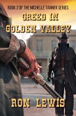 Greed in Golden Valley: Book 2 of the Western series (Michelle Tanner - Going West, #10) (eBook, ePUB)