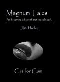 Magnum Tales ~ C is for Cum (eBook, ePUB) Magnum Tales ~ C is for Cum (eBook, ePUB)