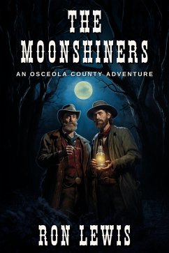 The Moonshiners (eBook, ePUB) - Lewis, Ron