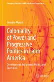 Coloniality of Power and Progressive Politics in Latin America (eBook, PDF)