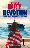From Duty to Devotion: The Story of a Navy Wife Left Behind (eBook, ePUB) From Duty to Devotion: The Story of a Navy Wife Left Behind (eBook, ePUB)